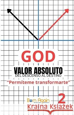 God: Valor Absoluto #2: Del Descenso al Destino Ortiz, Danna, Ortiz, Willington 9798249210564 Independently Published - książka