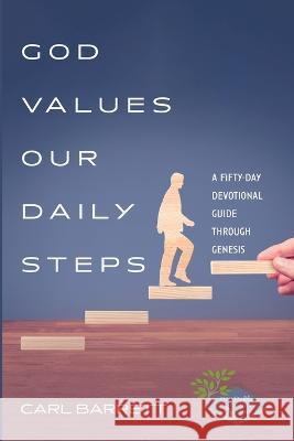God Values Our Daily Steps Barrett, Carl 9781666751918 Resource Publications (CA) - książka