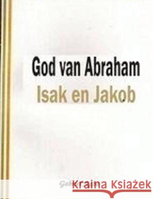 God van Abraham, Isak en Jakob Agbo, Gabriel 9781539154204 Createspace Independent Publishing Platform - książka