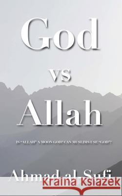 God vs Allah: A Cool Muslim's Answers to, 