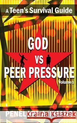God VS Peer Pressure: A Teen's Survival Guide Maxie, L. J. 9780615898261 Topaz Publishing - książka
