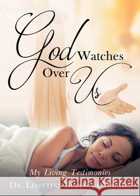 God Watches Over Us: My Living Testimonies Leontine Birangui Mabika 9781950580682 Bookwhip Company - książka