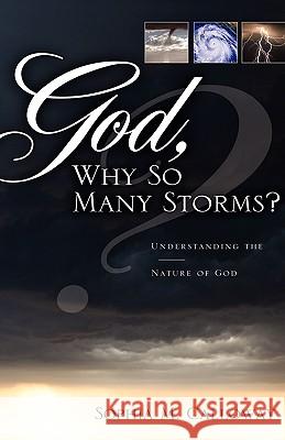 God, Why So Many Storms? Sophia M. Calloway 9781600348174 Xulon Press - książka