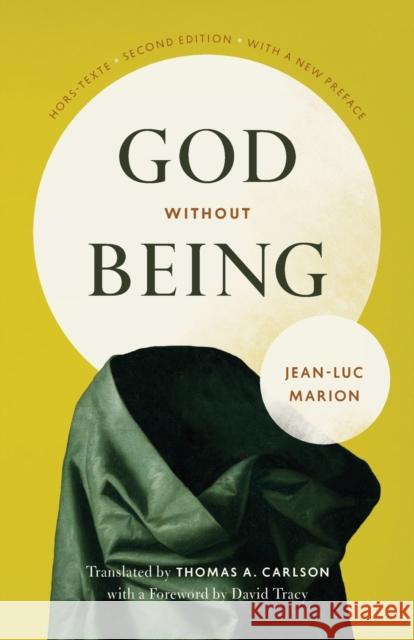 God Without Being: Hors-Texte, Second Edition Marion, Jean-Luc 9780226505657 The University of Chicago Press - książka