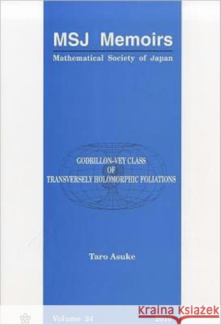 Godbillon-Vey Class of Transversely Holomorphic Foliations Asuke, Taro 9784931469617 Not Avail - książka
