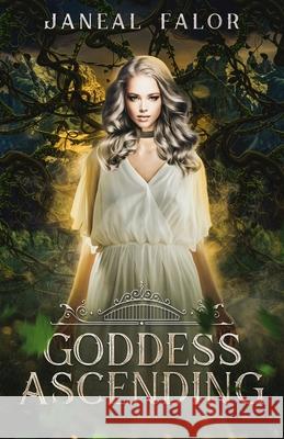 Goddess Ascending Janeal Falor 9781946860019 Chardonian Press - książka