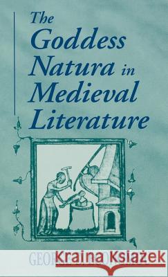 Goddess Natura in Medieval Literature George Economou 9780268029548 University of Notre Dame Press - książka