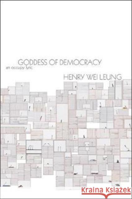 Goddess of Democracy: An Occupy Lyric Henry Wei Leung 9781632430403 Omnidawn - książka