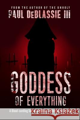 Goddess of Everything Paul DeBlassie 9780578813684 Hallowed Realms Press - książka