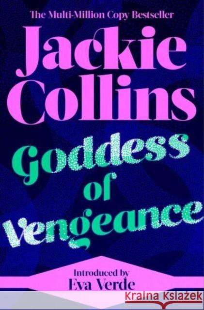 Goddess of Vengeance: introduced by Eva Verde Jackie Collins 9781398521155 Simon & Schuster Ltd - książka