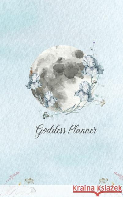 Goddess Planner - Undated Weekly, Monthly 6x 9 with Moon Journal, To-Do Lists, Self-Care and Habit Tracker Vetault, Sze Wing 9780648423140 Soul Biz Coaching - książka