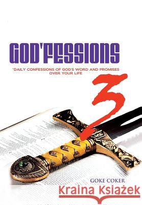 God'Fessions 3 'Goke Coker 9781546239925 Authorhouse - książka