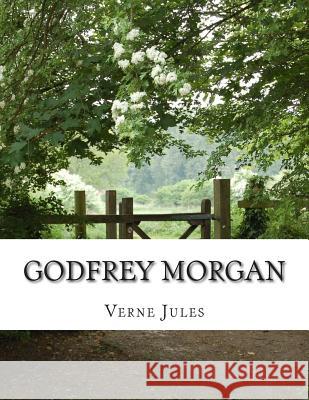 Godfrey Morgan Verne Jules 9781508415107 Createspace - książka