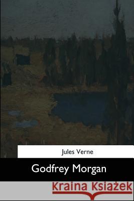 Godfrey Morgan Jules Verne W. H. G. Kingston 9781544624273 Createspace Independent Publishing Platform - książka