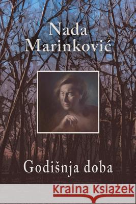 Godisnja Doba Nada Marinkovic 9781545053089 Createspace Independent Publishing Platform - książka