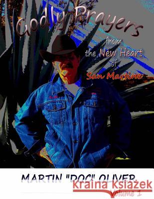 Godly Prayers from the New Heart of San Martine: Volume 1 (FRENCH VERSION) Oliver, Diane L. 9781500165284 Createspace - książka