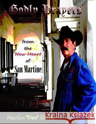 Godly Prayers from the New Heart of San Martine: Volume 3 (Korean Version) Dr Martin W. Olive Diane L. Oliver 9781500331115 Createspace - książka