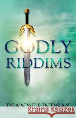 Godly Riddims Dianne Lindsay 9781639887415 Atmosphere Press - książka