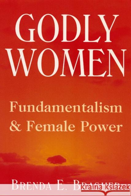 Godly Women Brasher, Brenda E. 9780813524689 Rutgers University Press - książka