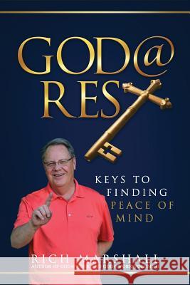 God@rest: Keys to Finding Peace of Mind Rich Marshall 9781726224130 Createspace Independent Publishing Platform - książka