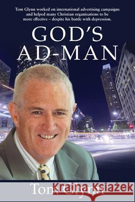 God's Ad-Man Tom Glynn 9780645141740 Initiate Media Pty Ltd - książka