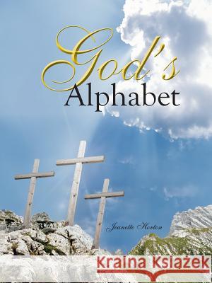 God's Alphabet Jeanette Horton 9781477297308 Authorhouse - książka