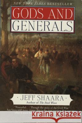 Gods and Generals: A Novel of the Civil War Jeff Shaara 9780345404923 Ballantine Books - książka