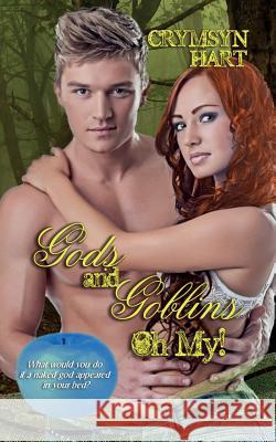 Gods and Goblins, Oh My! Crymsyn Hart 9781612921013 Purple Sword Publications, LLC - książka