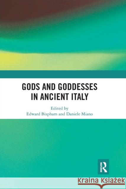 Gods and Goddesses in Ancient Italy Edward Bispham Daniele Miano 9781032337487 Routledge - książka