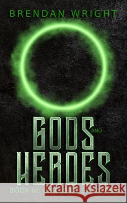 Gods and Heroes Book 3: Circle of Shadows Brendan Wright 9780648429456 Brendan Wright - książka