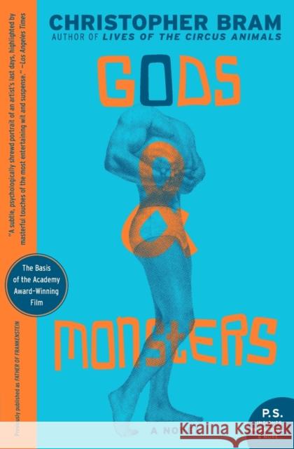 Gods and Monsters Christopher Bram 9780060780876 Harper Perennial - książka