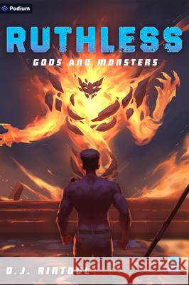 Gods and Monsters: An Apocalypse Litrpg D. J. Rintoul 9781039468788 Podium Publishing - książka