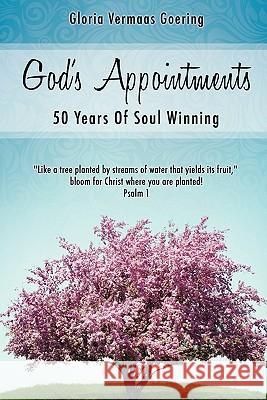 God's Appointments Gloria (Vermaas) Goering 9781613790595 Xulon Press - książka
