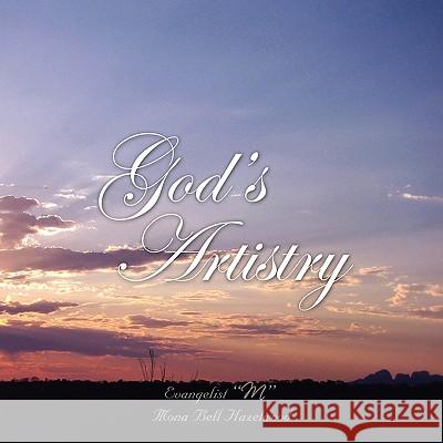 God's Artistry Mona Bell Hazelwood 9781441591371 Xlibris - książka