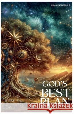 God's Best Plan Riaan Engelbrecht 9798215565889 Riaan Engelbrecht - książka
