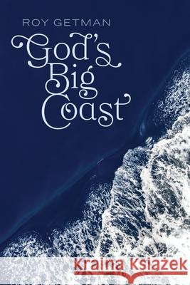 God's Big Coast Roy Getman 9781525560040 FriesenPress - książka