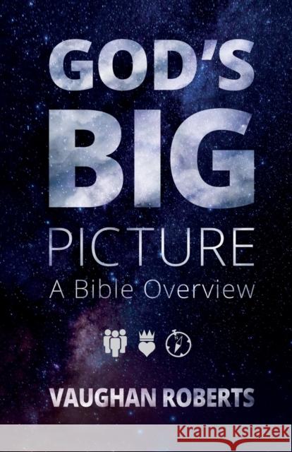 God's Big Picture: A Bible Overview Vaughan Roberts 9781844743704 Inter-Varsity Press - książka
