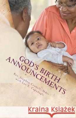 God's Birth Announcements Rev Stephen Robert Crowell L. E. Capodagli 9781466425668 Createspace - książka