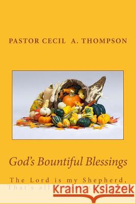 God's Bountiful Blessings Larry E. Hunter Cecil a. Thompson 9781534684072 Createspace Independent Publishing Platform - książka