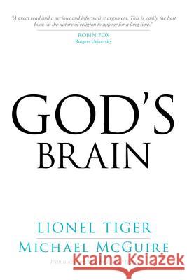 God's Brain Lionel Tiger Michael McGuire 9781633883376 Prometheus Books - książka