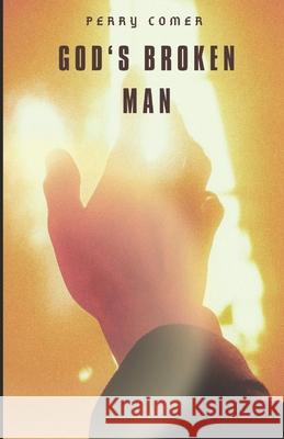 God's Broken Man Allan Brooks 9781484974254 Createspace - książka