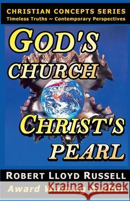 God's Church: Christ's Pearl Robert Lloyd Russell 9781393348597 LCL Company NW - książka