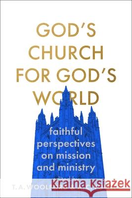 God's Church for God's World: Faithful Perspectives on Mission and Ministry Adam Young 9781789742244 Inter-Varsity Press - książka