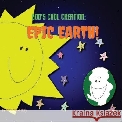 God's Cool Creation: Epic Earth Winslow, Mary Ann 9798218014322 Mary Ann Winslow - książka