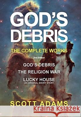 God's Debris: The Complete Works Scott Adams 9798988534983 Scott Adams, Inc. - książka