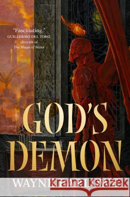 God's Demon Wayne Barlowe 9781250206824 Tor Books - książka