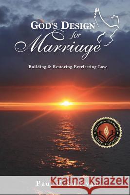 God's Design for Marriage Paul C Sullivan 9781498412834 Xulon Press - książka