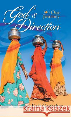God'S Direction: Our Journey Goatcher, Earl 9781973622284 WestBow Press - książka