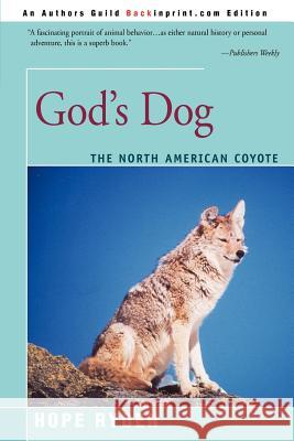 God's Dog: A Celebration of the North American Coyote Ryden, Hope 9780595350360 Backinprint.com - książka