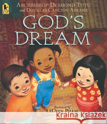 God's Dream Desmond Tutu Leuyen Pham 9781536223538 Candlewick Press (MA) - książka